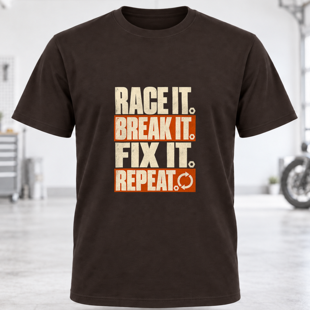 Race It. Break It. Fix It. Repeat. T-Shirt