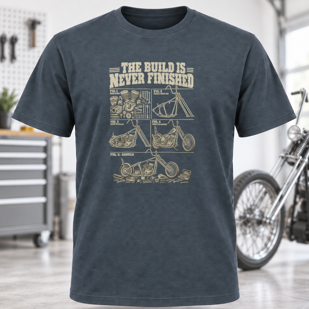 The Build Is Never Finished T-Shirt