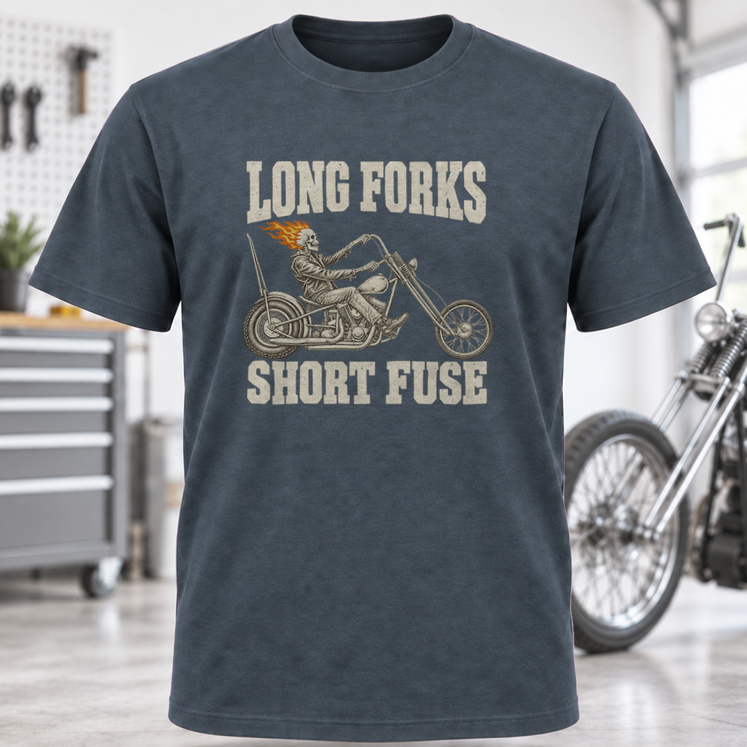 Long Forks Short Fuse Motorcycle T-Shirt