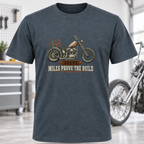 Miles Prove The Build Motorcycle T-Shirt