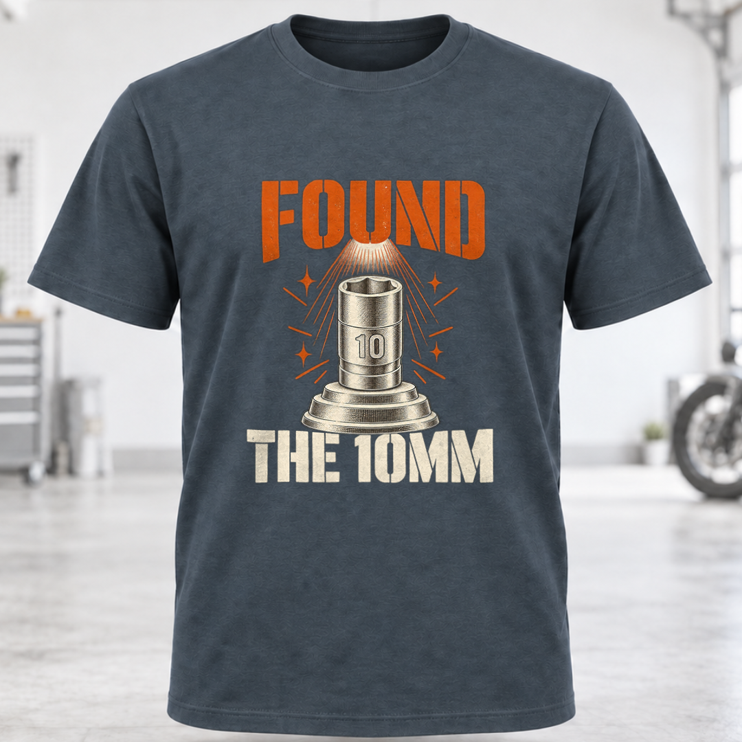 Found the 10mm T-Shirt