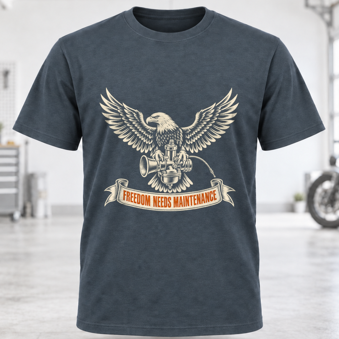 T-Shirt - Freedom Needs Maintenance