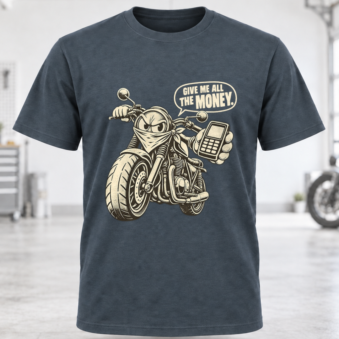 Give Me All The Money Motorcycle T-Shirt