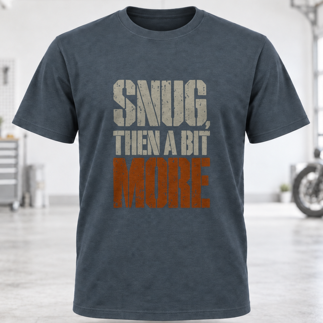 Snug Then A Bit More T-Shirt