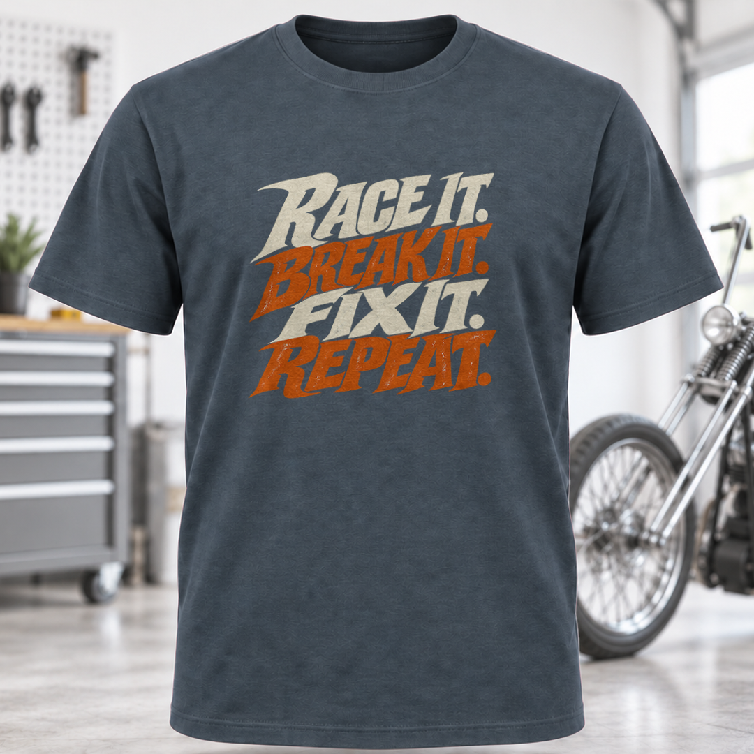 Race It. Break It. Fix It. Repeat. T-Shirt