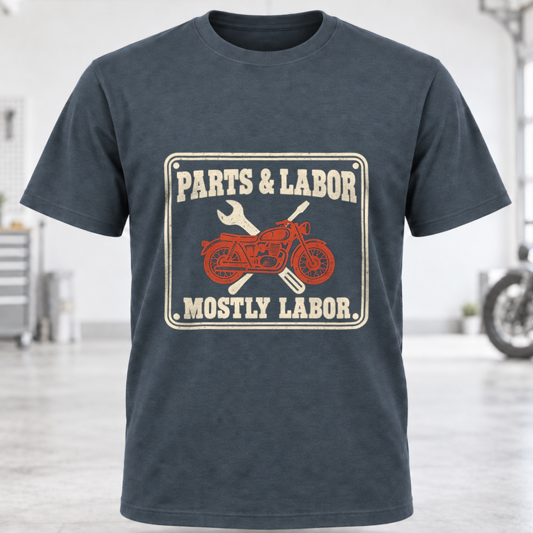 T-Shirt - "Parts & Labor, Mostly Labor"