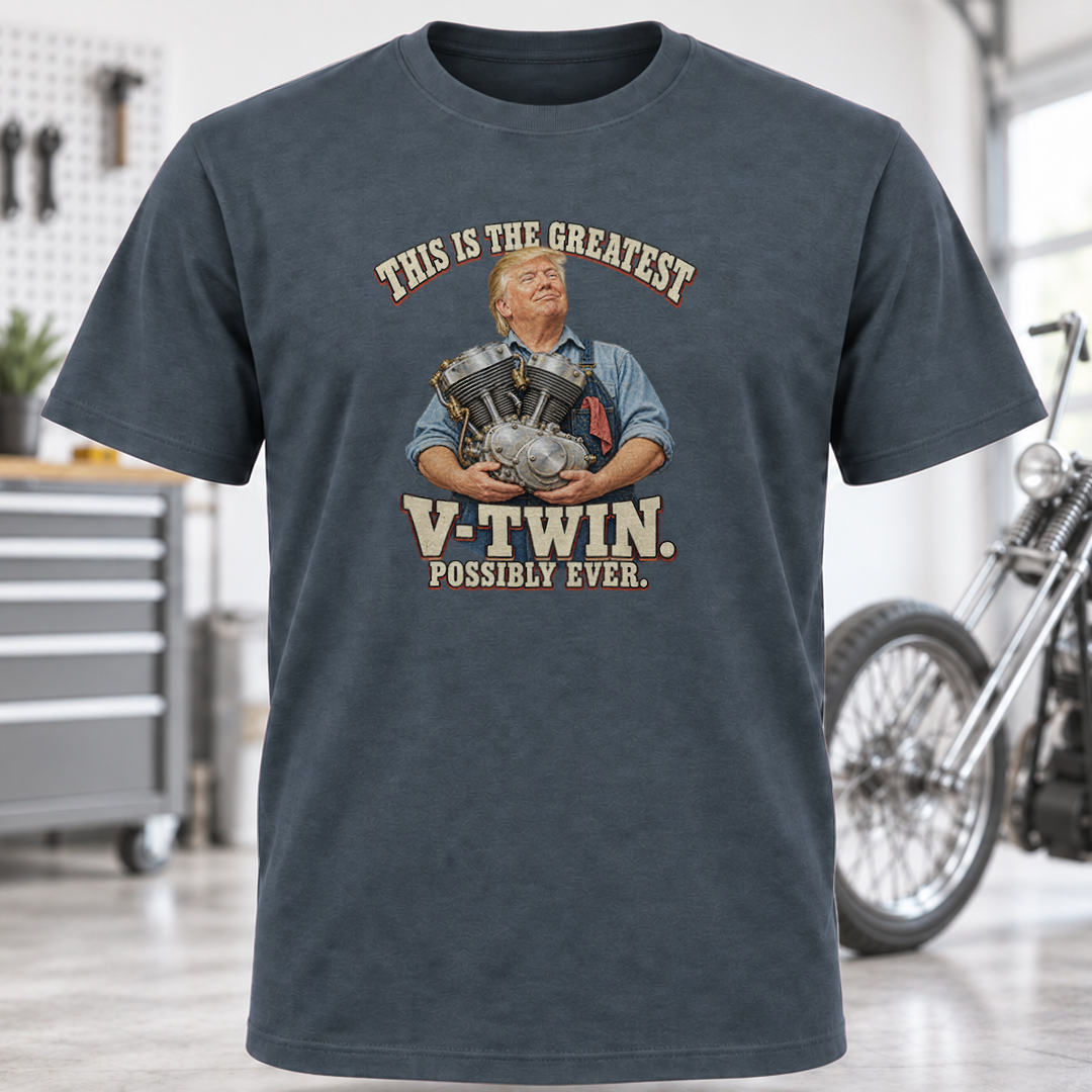 This Is the Greatest V-Twin Possibly Ever T-Shirt