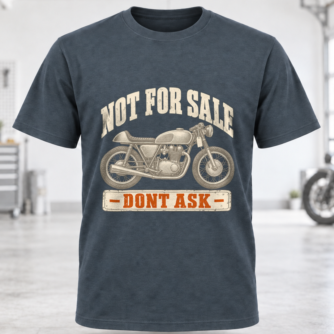 'Not For Sale - Don't Ask' T-Shirt