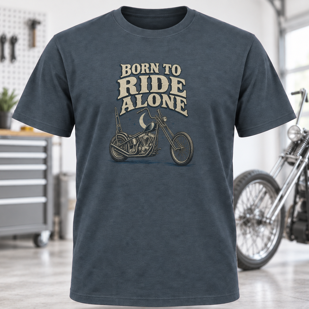 Born to Ride Alone Chopper T-Shirt