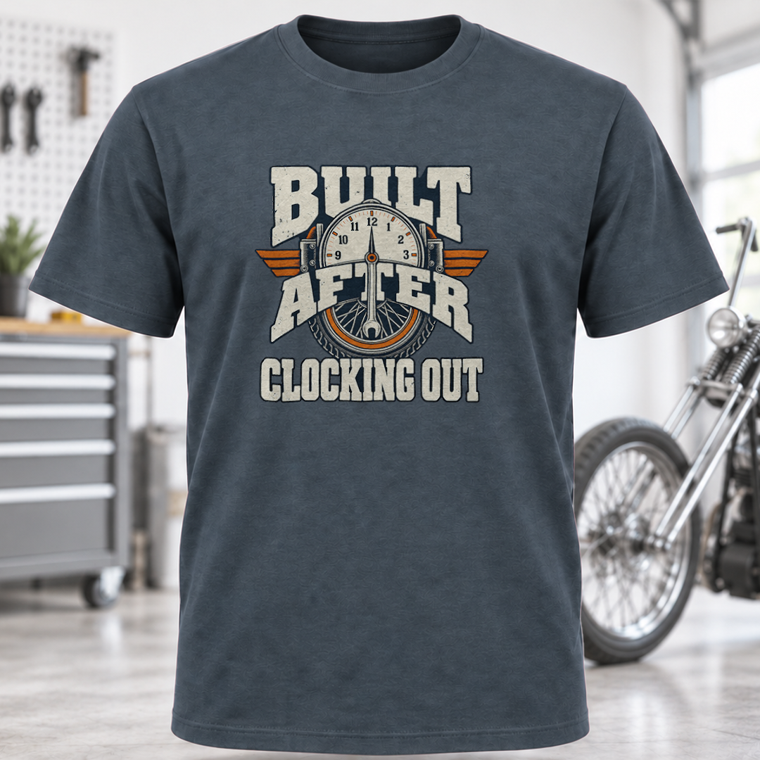 Built After Clocking Out T-Shirt