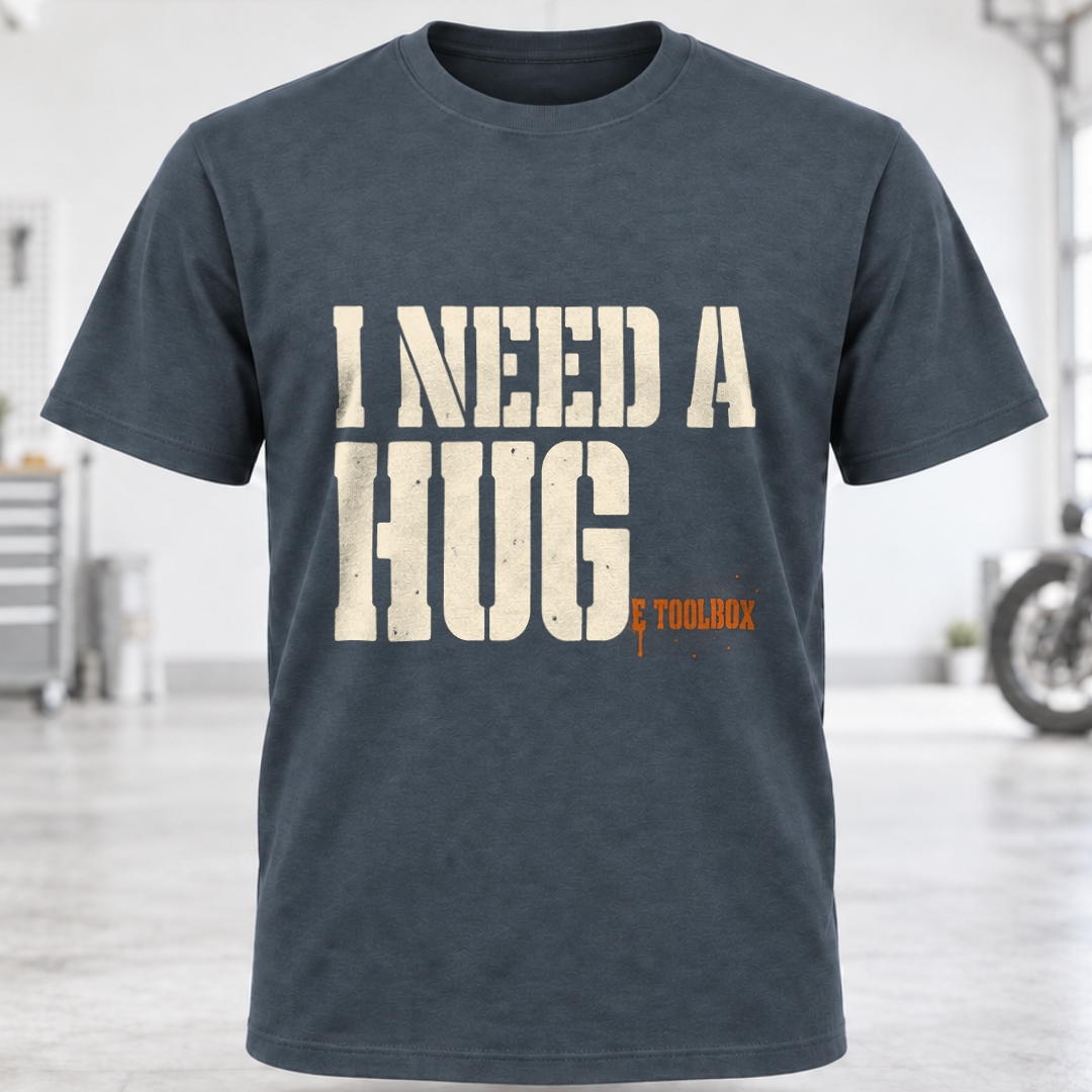 I NEED A HUGe Toolbox T-Shirt