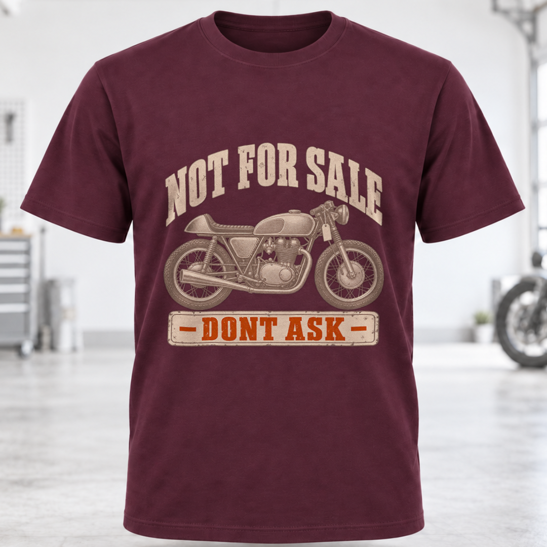 'Not For Sale - Don't Ask' T-Shirt