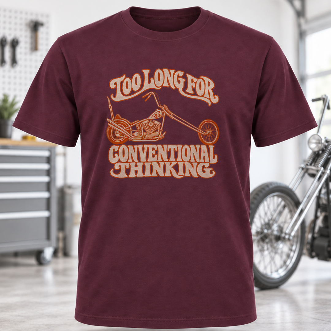T-Shirt - "Too Long for Conventional Thinking"