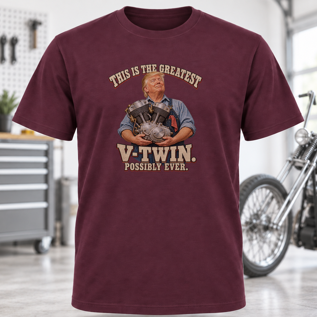 This Is the Greatest V-Twin Possibly Ever T-Shirt