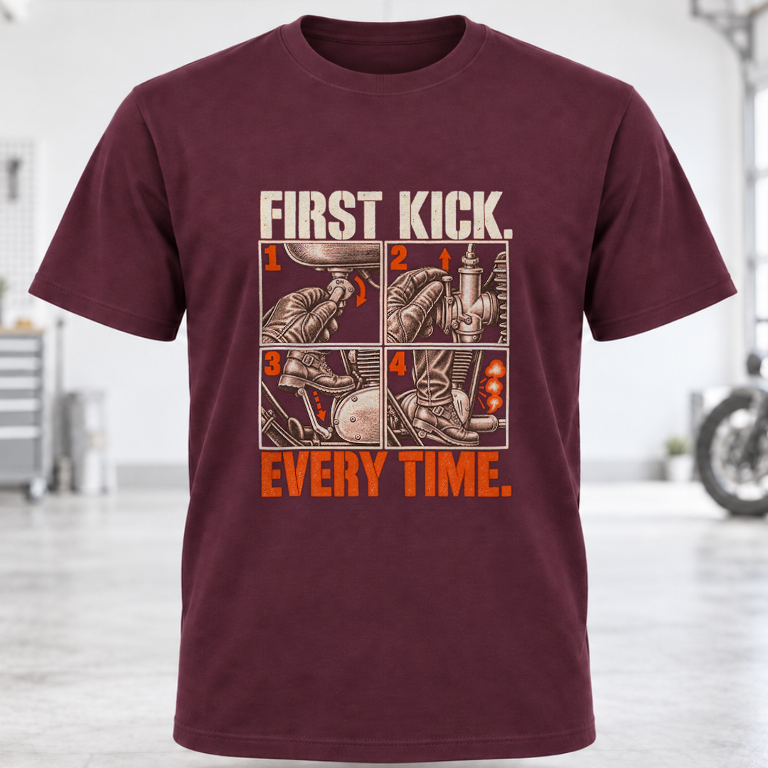 T-Shirt – "First Kick. Every Time."