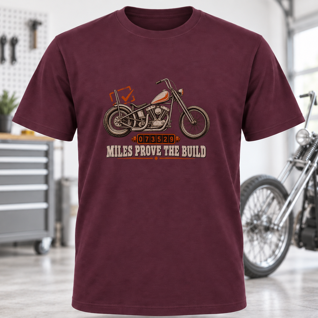Miles Prove The Build Motorcycle T-Shirt