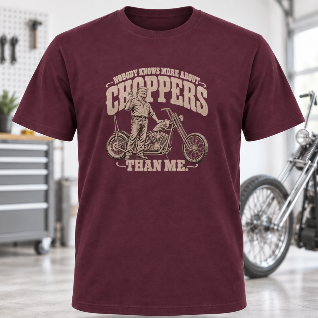 Nobody Knows More About Choppers Than Me Motorcycle T-Shirt