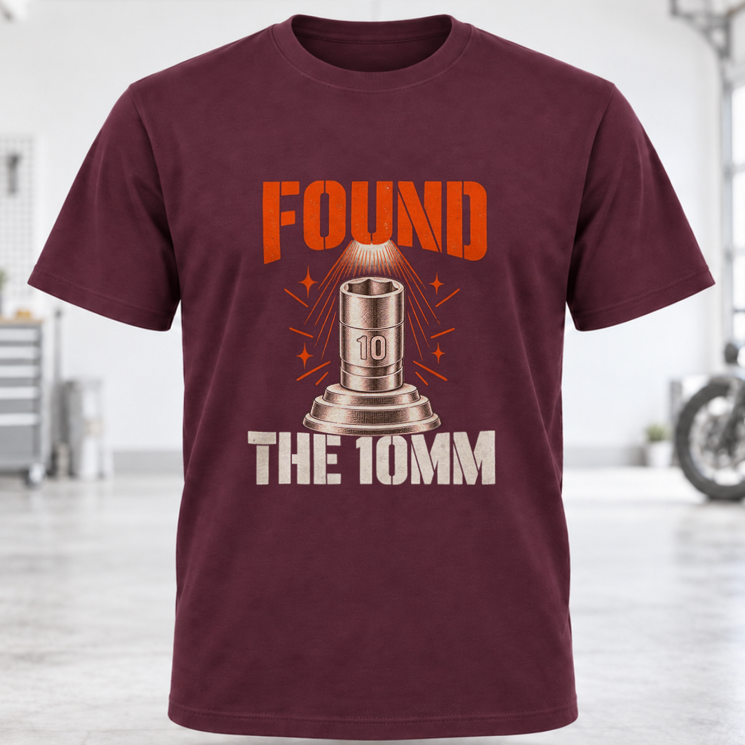 Found the 10mm T-Shirt