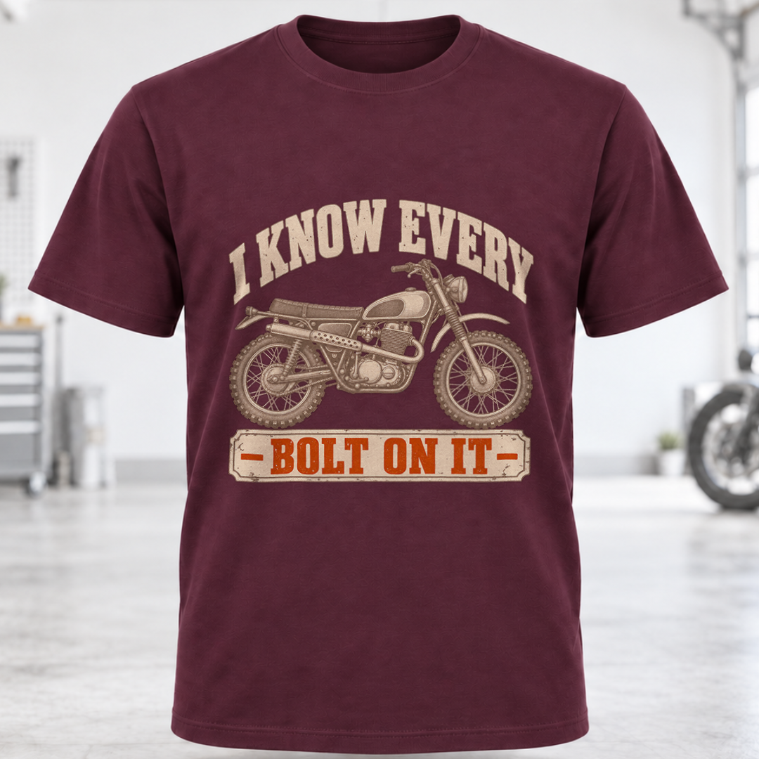 T-Shirt - I Know Every Bolt On It
