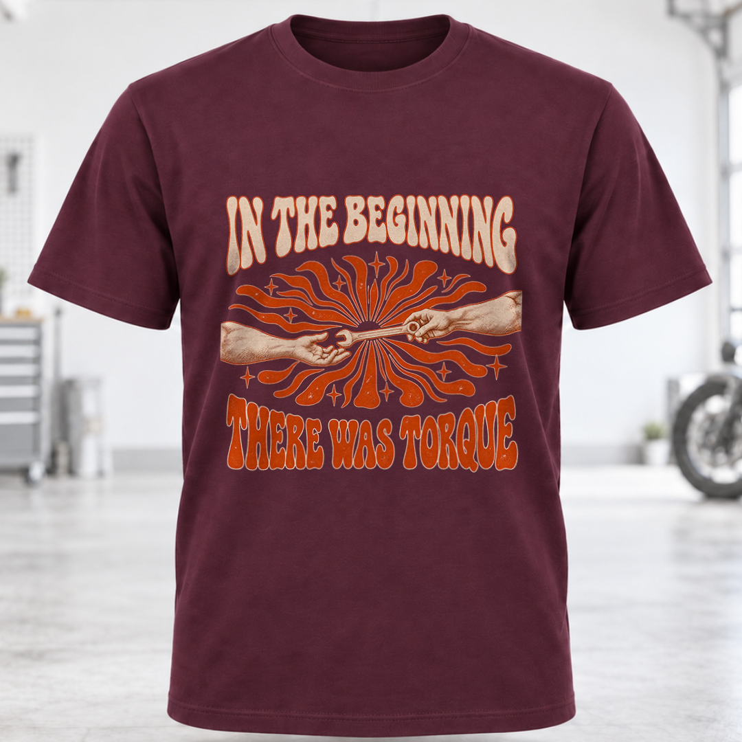T-Shirt - "In the Beginning There Was Torque"