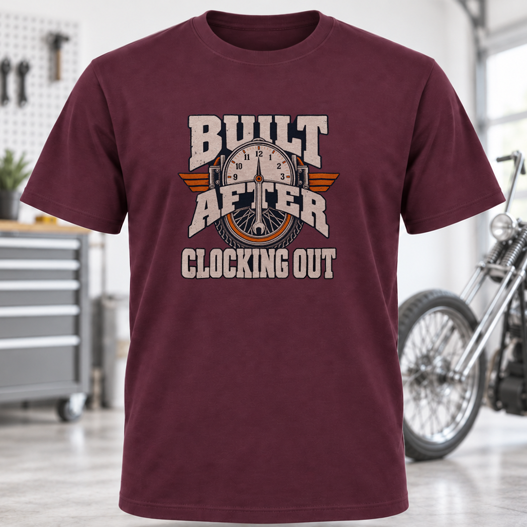 Built After Clocking Out T-Shirt