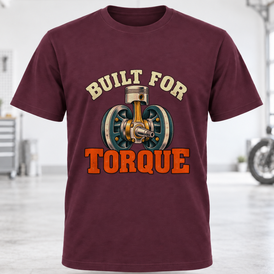 Built for Torque T-Shirt