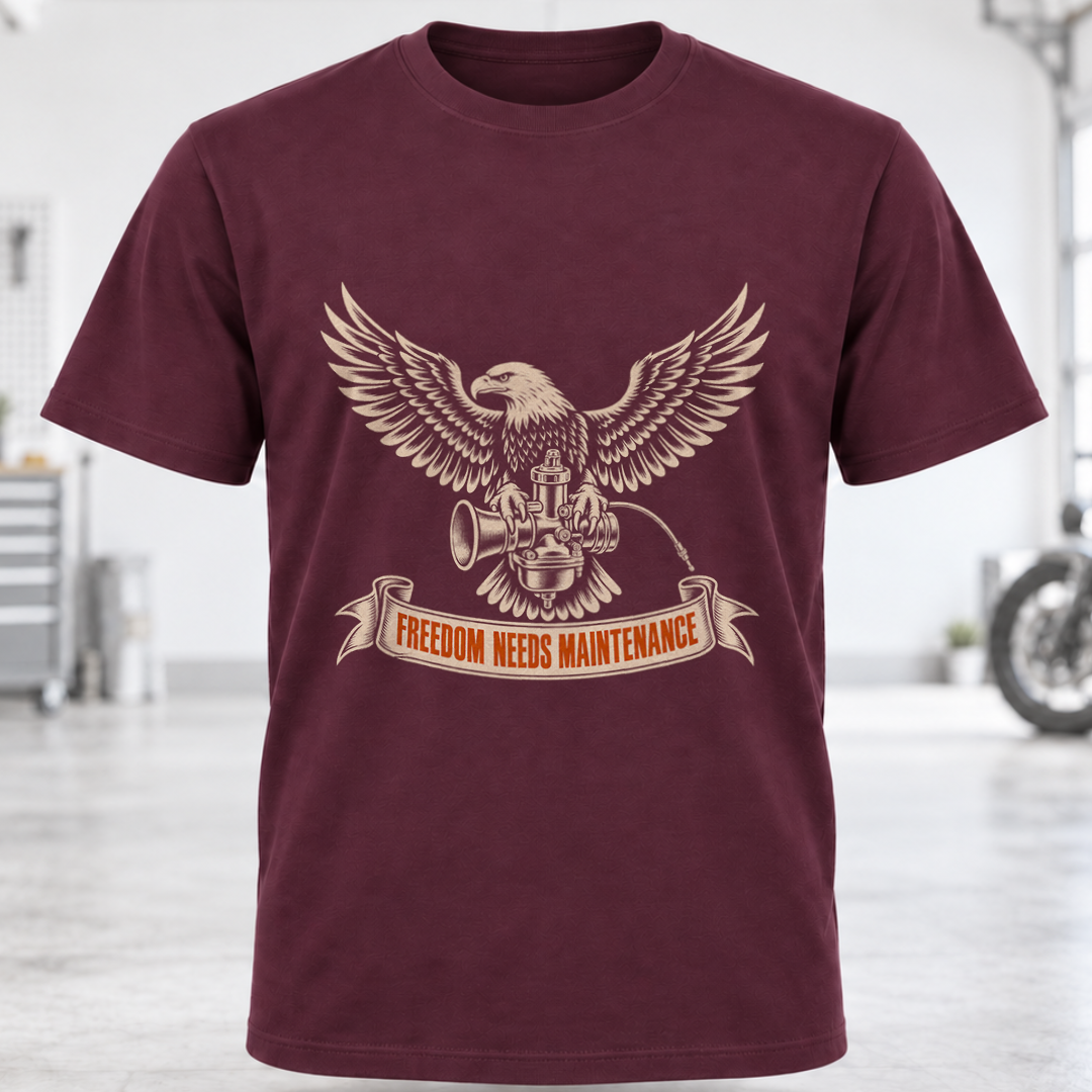 T-Shirt - Freedom Needs Maintenance