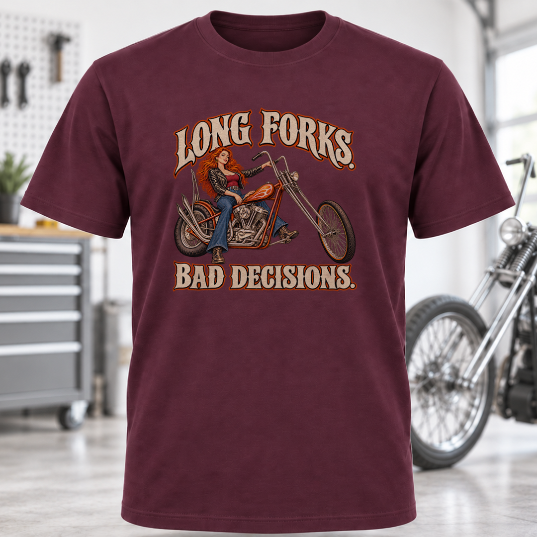 Long Forks, Bad Decisions Chopper T-Shirt