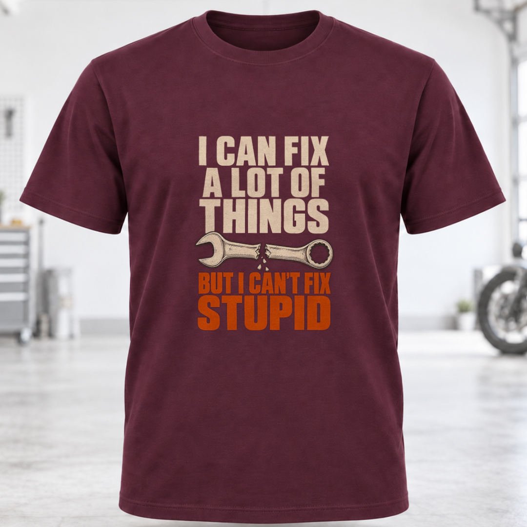 I Can Fix A Lot Of Things T-Shirt