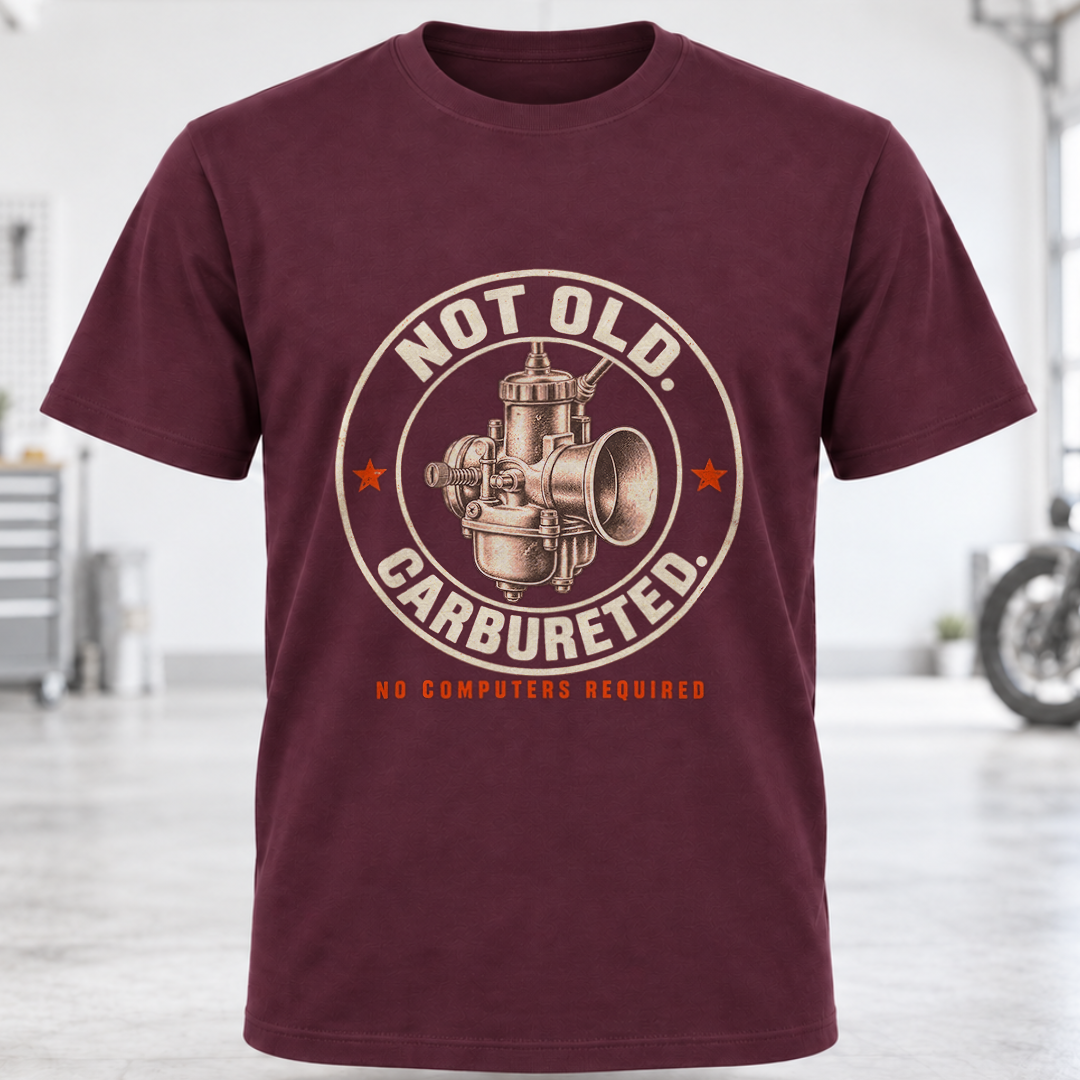 "Not Old, Carbureted" T-Shirt