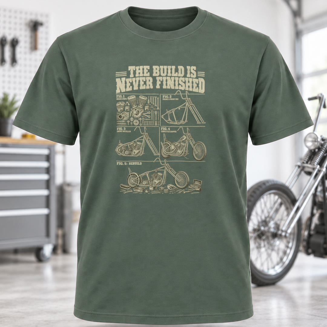The Build Is Never Finished T-Shirt