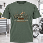 Miles Prove The Build Motorcycle T-Shirt