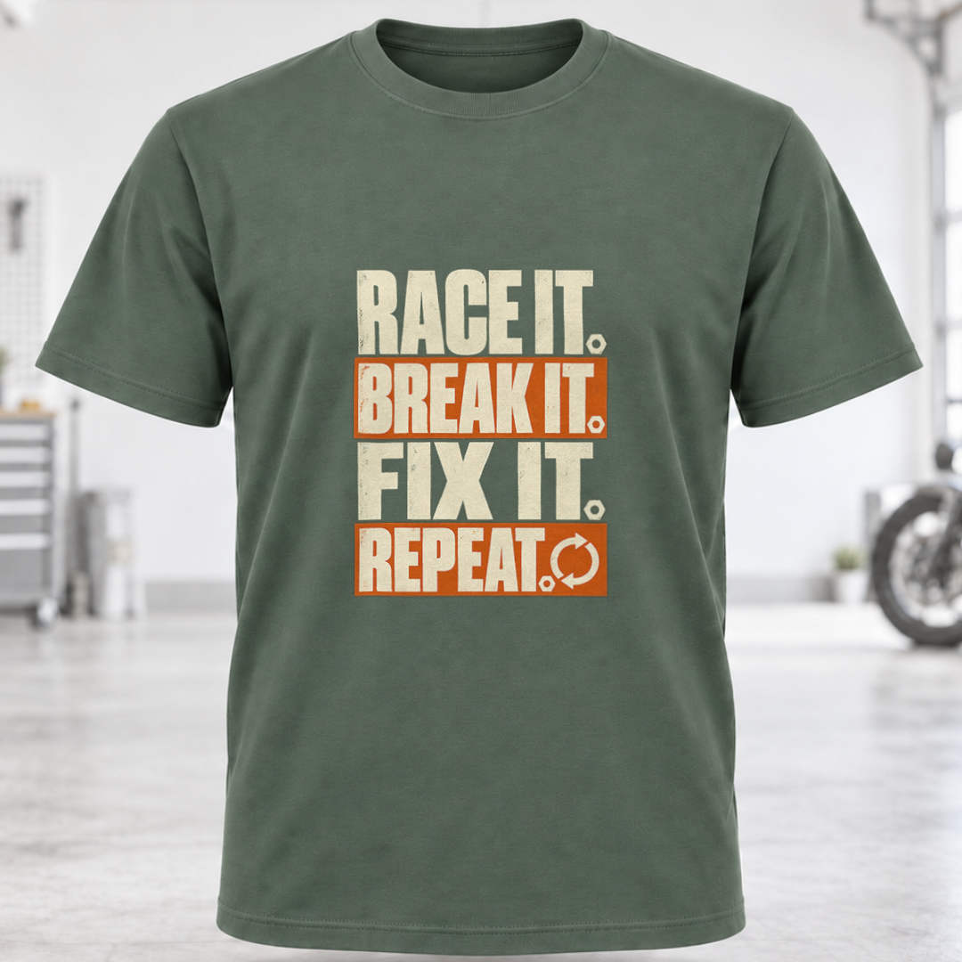 Race It. Break It. Fix It. Repeat. T-Shirt