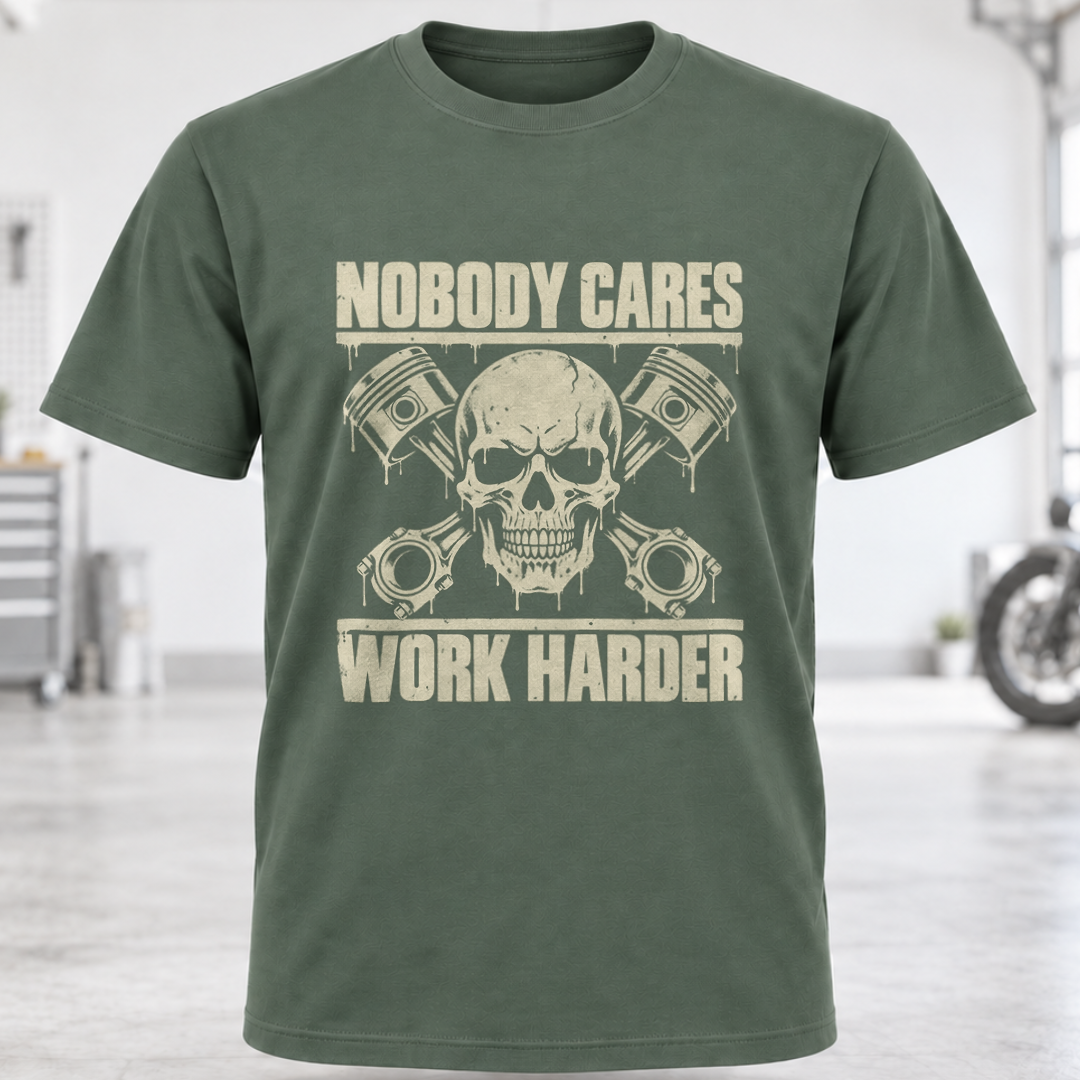 Nobody Cares Work Harder Skull T-Shirt
