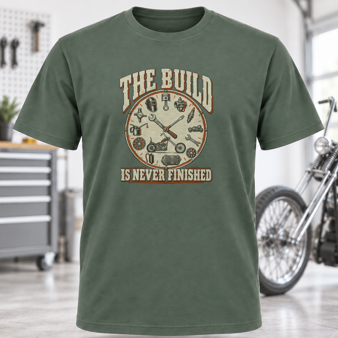 The Build Is Never Finished T-Shirt