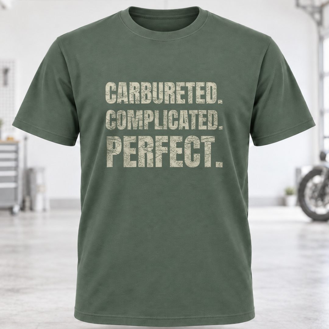 Carbureted. Complicated. Perfect. T-Shirt