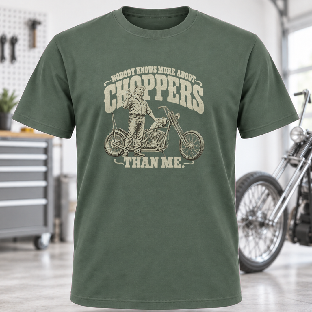 Nobody Knows More About Choppers Than Me Motorcycle T-Shirt