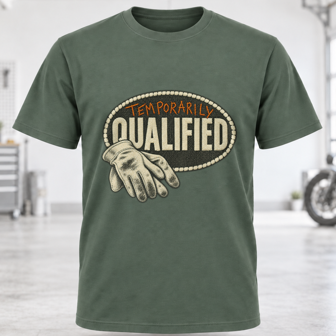 Temporarily Qualified T-Shirt