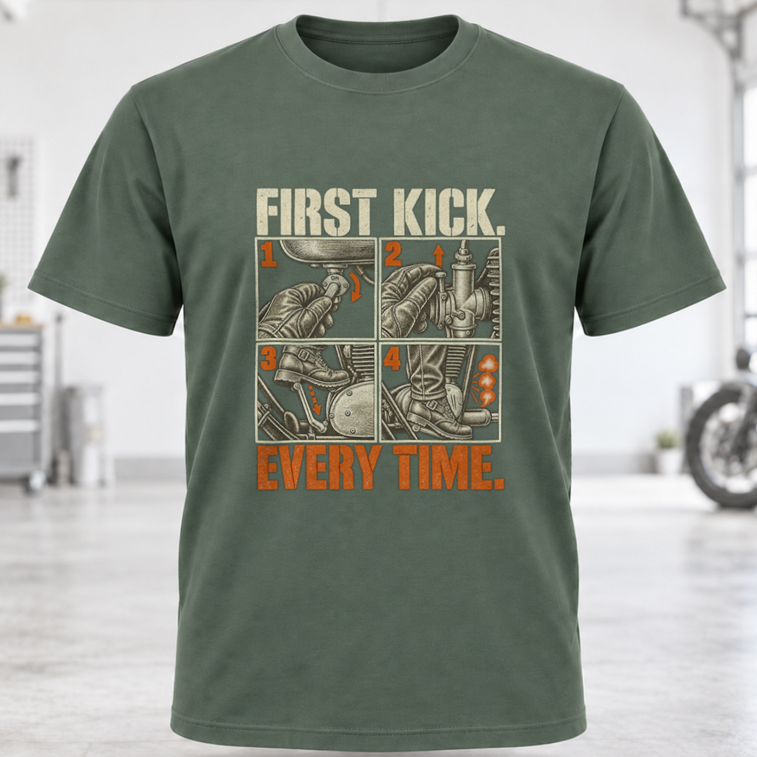 T-Shirt – "First Kick. Every Time."